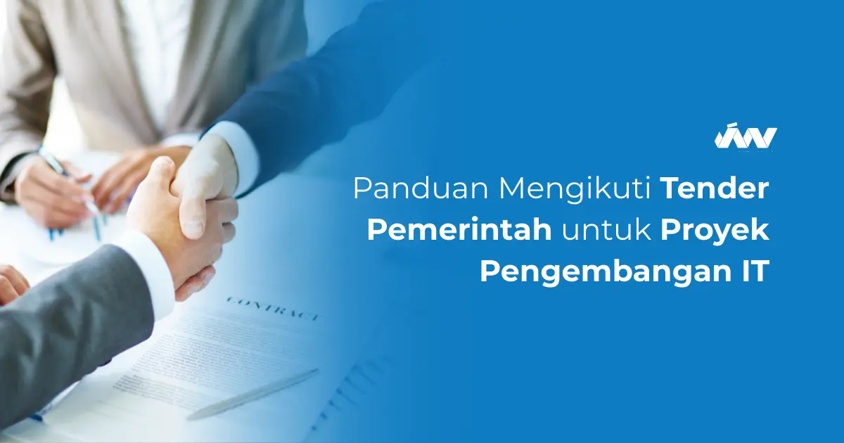 Panduan Mengikuti Tender Pemerintah untuk Proyek Pengembangan IT